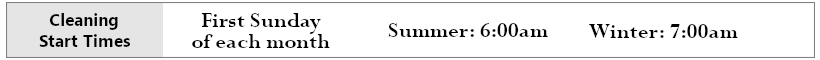 cleaning start times: 6am in summer, 7am in winter on the first sunday of each month